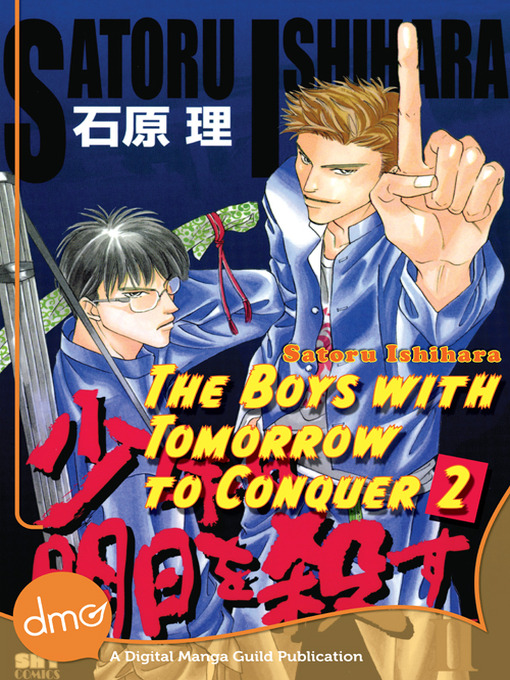 Title details for The Boys With Tomorrow to Conquer, Volume 2 by Satoru Ishihara - Available